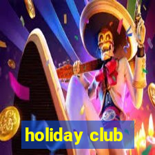 holiday club